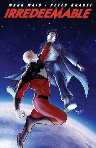 Irredeemable vol mark waid - irredeemable, vol.